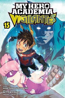 Cover of My Hero Academia: Vigilantes Vol 15