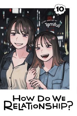 Cover of How Do We Relationship? Vol 10