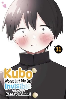 Cover of Kubo Won't Let Me Be Invisible Vol 11