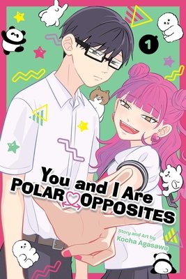 Cover of You and I Are Polar Opposites Vol. 1