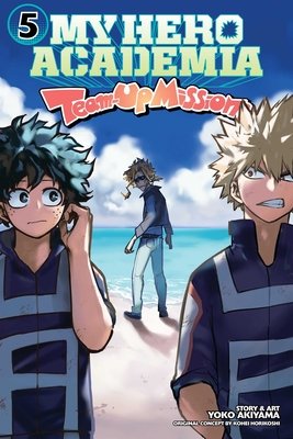 Cover of My Hero Academia: Team-Up Missions Vol 5
