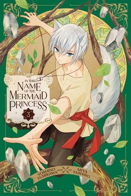 Cover of In the Name of the Mermaid Princess Vol. 3