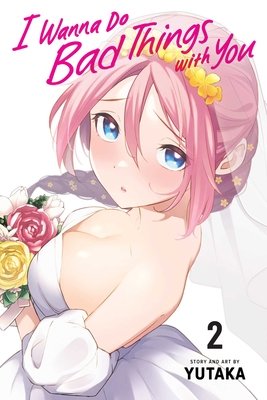 Cover of I Wanna Do Bad Things with You Vol 2