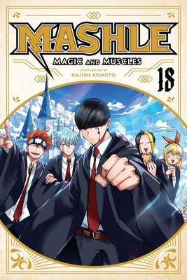 Cover of Mashle: Magic and Muscles Vol 18