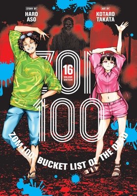 Cover of Zom 100: Bucket List of the Dead Vol 16