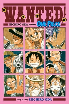 Cover of Wanted! Eiichiro Oda Before One Piece Oneshot