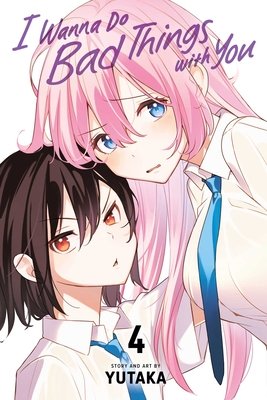 Cover of I Wanna Do Bad Things with You Vol 4