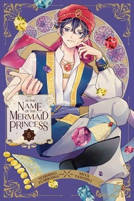 Cover of In the Name of the Mermaid Princess Vol. 5