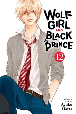 Cover of Wolf Girl and Black Prince Vol 12