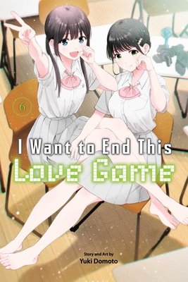 Cover of I Want to End This Love Game Vol 6