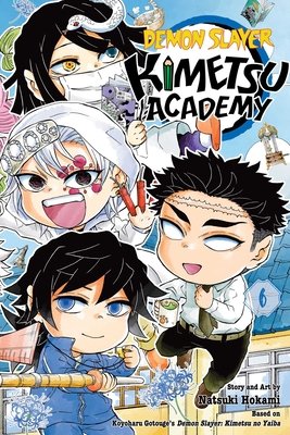 Cover of Demon Slayer: Kimetsu Academy Vol. 6