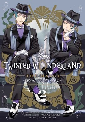 Cover of Disney Twisted-Wonderland: The Manga - Book of Octavinelle Vol 2