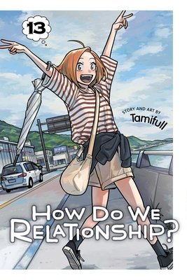 Cover of How Do We Relationship? Vol 13
