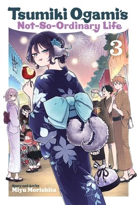 Cover of Tsumiki Ogami’s Not-So-Ordinary Life Vol 3