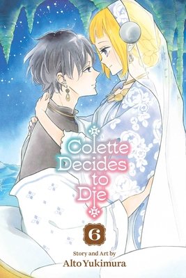 Cover of Colette Decides to Die Vol. 6
