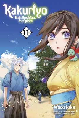 Cover of Kakuriyo: Bed & Breakfast for Spirits Vol 11