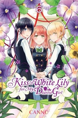 Cover of Kiss and White Lily for My Dearest Girl Vol 6