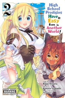 Cover of High School Prodigies Have It Easy Even In Another World Vol 2