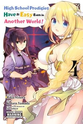 Cover of High School Prodigies Have It Easy Even In Another World Vol 4