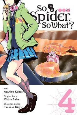 Cover of So I'm a Spider, So What? Vol. 4