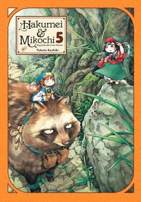 Cover of Hakumei & Mikochi - Tiny Little Life in the Woods Vol 5