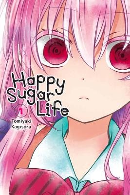 Cover of Happy Sugar Life Vol. 1