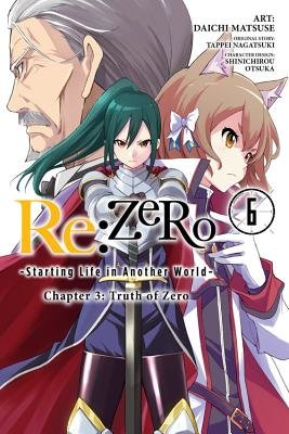 Cover of Re:ZERO -Starting Life in Another World- Chapter 3: Truth of Zero Vol 6