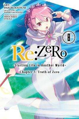 Cover of Re:ZERO -Starting Life in Another World- Chapter 3: Truth of Zero Vol 8