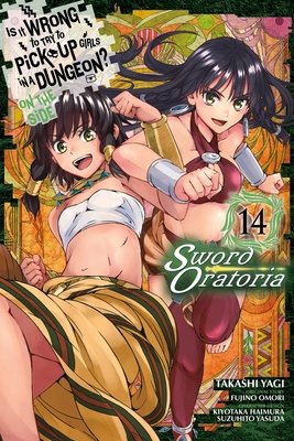 Cover of Is It Wrong to Try to Pick Up Girls in a Dungeon? On the Side: Sword Oratoria Vol 14