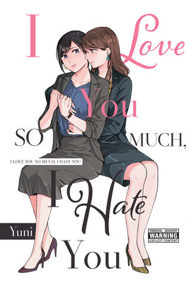 Cover of I Love You So Much, I Hate You Oneshot