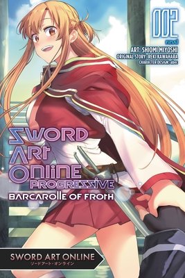 Cover of Sword Art Online: Progressive - Barcarolle of Froth Vol 2