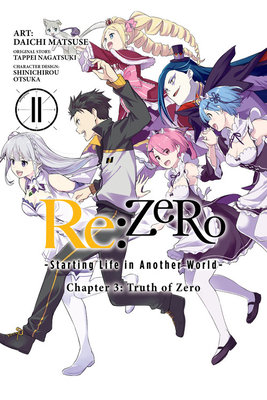 Cover of Re:ZERO -Starting Life in Another World- Chapter 3: Truth of Zero Vol 11