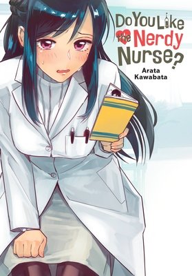 Cover of Do You Like the Nerdy Nurse? Oneshot