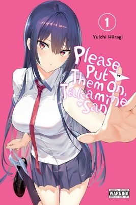 Cover of Please Put Them On, Takamine-san! Vol. 1