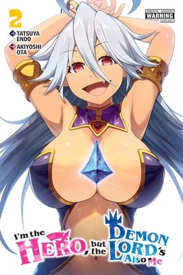 Cover of I'm the Hero, But the Demon Lord's Also Me Vol 2