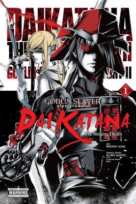 Cover of Goblin Slayer Side Story II: Dai Katana