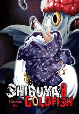 Cover of Shibuya Goldfish Vol 9