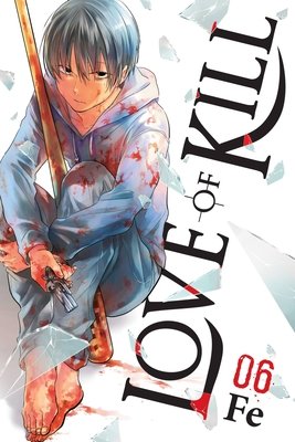 Cover of Love of Kill Vol 6