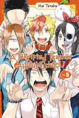 Cover of A Terrified Teacher at Ghoul School! Vol. 5