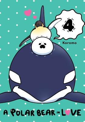Cover of A Polar Bear in Love Vol. 4
