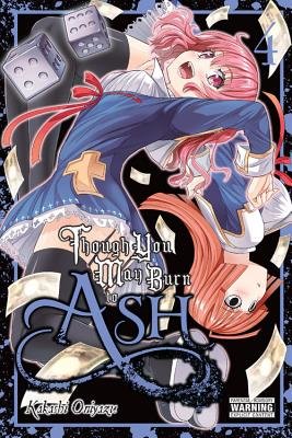 Cover of Though You May Burn to Ash Vol 4