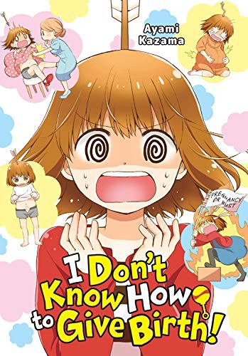 Cover of I Don't Know How to Give Birth! Oneshot