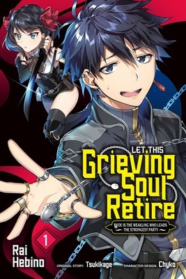 Cover of Let This Grieving Soul Retire! Vol. 1