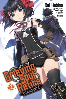 Cover of Let This Grieving Soul Retire! Vol 2