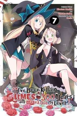 Cover of I've Been Killing Slimes for 300 Years and Maxed Out My Level Vol 7