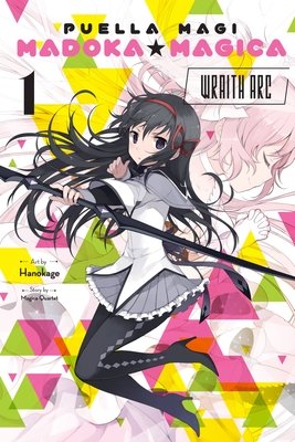 Cover of Puella Magi Madoka Magica: Wraith Arc Vol. 1