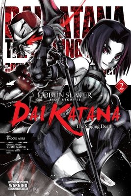 Cover of Goblin Slayer Side Story II: Dai Katana Vol 2