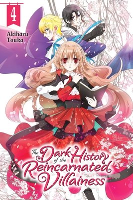 Cover of The Dark History of the Reincarnated Villainess Vol 4
