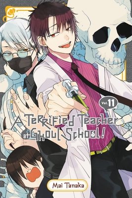 Cover of A Terrified Teacher at Ghoul School! Vol 11