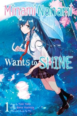 Cover of Minami Nanami Wants to Shine Vol. 1
